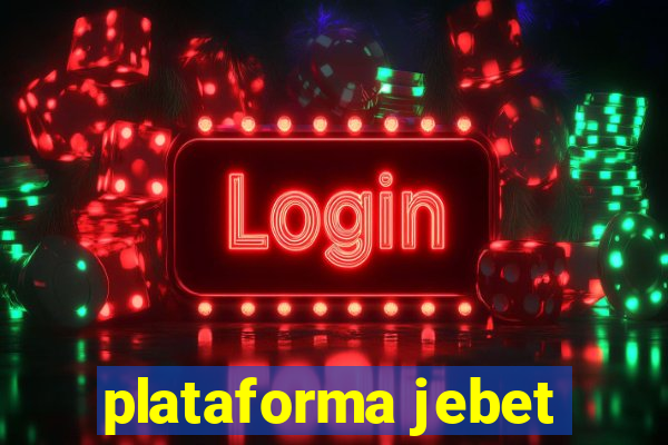 plataforma jebet